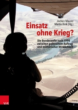 Einsatz ohne Krieg? - 