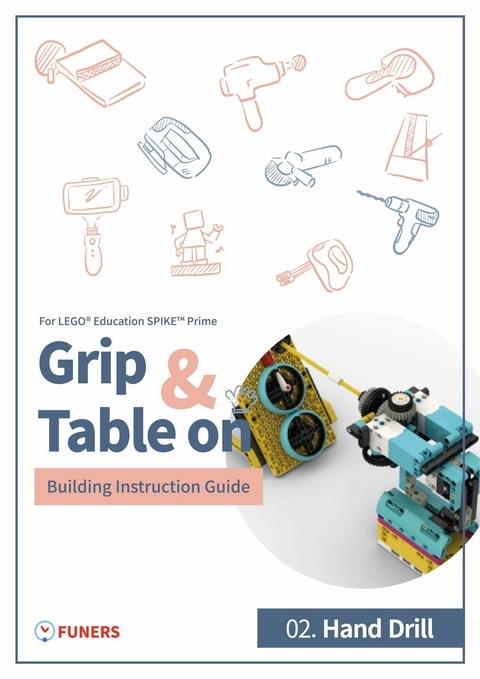 SPIKE™ Prime 02.Hand Drill Building Instruction Guide - 