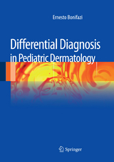 Differential Diagnosis in Pediatric Dermatology -  Ernesto Bonifazi