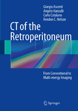 CT of the Retroperitoneum -  Giorgio Ascenti,  Carlo Catalano,  Rendon C. Nelson,  Angelo Vanzulli