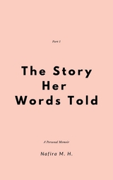 Story Her Words Told -  Nafira M. H.