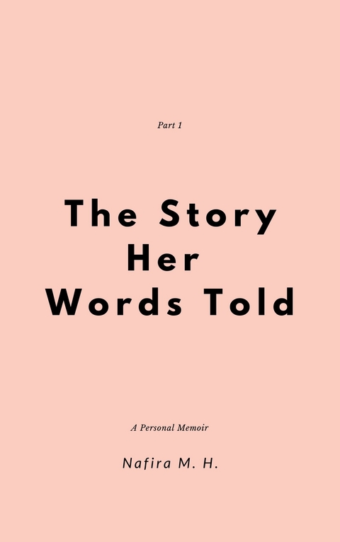 Story Her Words Told -  Nafira M. H.