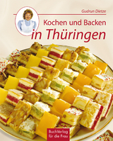 Kochen und Backen in Thüringen - Gudrun Dietze