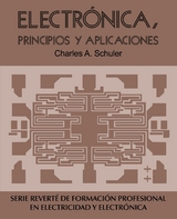 Electrónica, principios y aplicaciones -  Charles A. Schuler