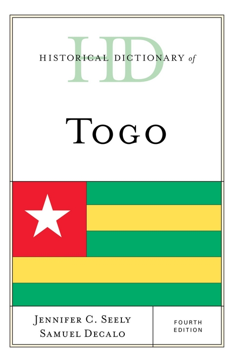 Historical Dictionary of Togo -  Samuel Decalo,  Jennifer C. Seely