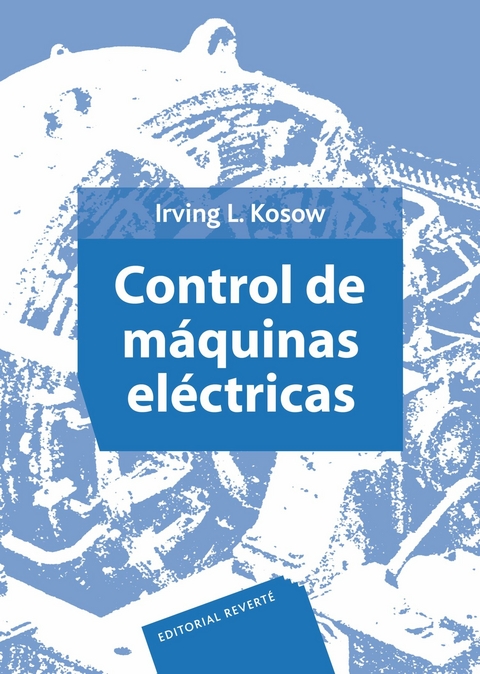 Control de máquinas eléctricas -  Irving L. Kosow