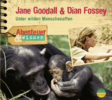 Abenteuer & Wissen: Jane Goodall & Dian Fossey - Maja Nielsen