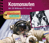 Abenteuer & Wissen: Kosmonauten - Maja Nielsen
