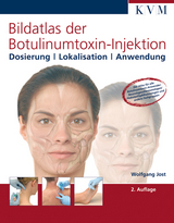 Bildatlas der Botulinumtoxin-Injektion - Wolfgang Jost