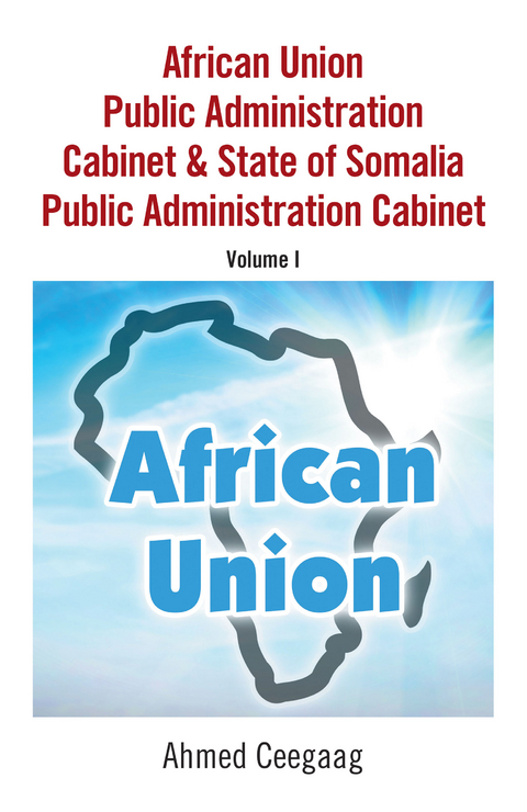 African Union Public Administration Cabinet & State of Somalia Public Administration Cabinet -  Ahmed Ceegaag