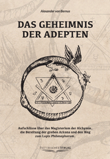 Das Geheimnis der Adepten - Von Bernus, Alexander