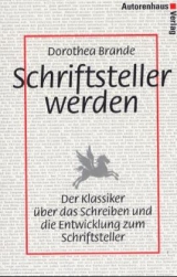 Schriftsteller werden - Dorothea Brande