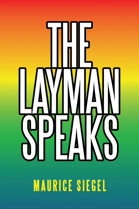 The Layman Speaks - Maurice Siegel