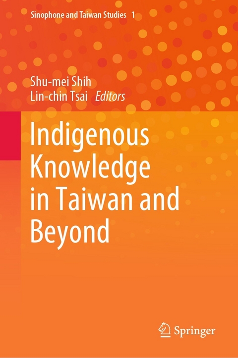 Indigenous Knowledge in Taiwan and Beyond - 