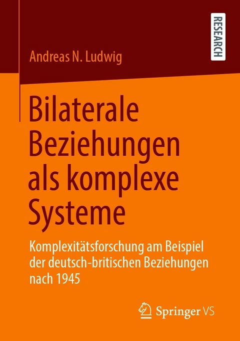 Bilaterale Beziehungen als komplexe Systeme - Andreas N. Ludwig