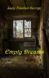 Empty Dreams -  Tracilyn George