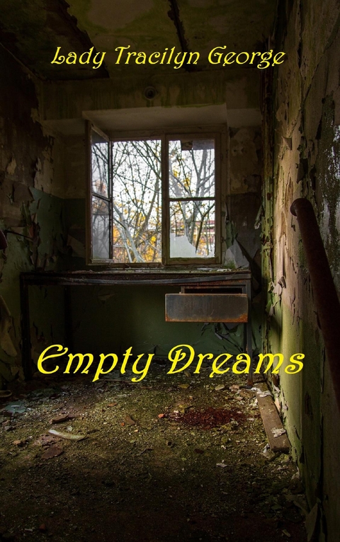 Empty Dreams -  Tracilyn George