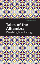 Tales of The Alhambra -  Washington Irving