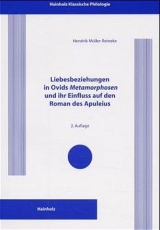 Liebesbeziehungen in Ovids 'Metamorphosen' und ihr Einfluss auf den Roman des Apuleius - Hendrik Müller-Reineke