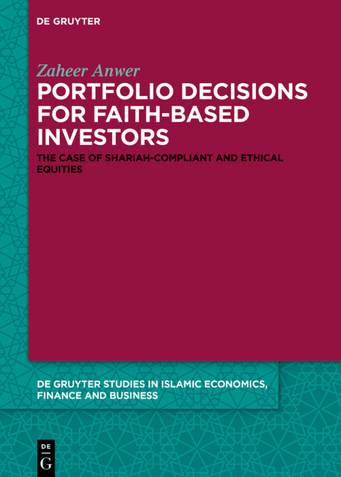 Portfolio Decisions for Faith-Based Investors -  Zaheer Anwer
