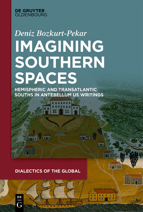 Imagining Southern Spaces - Deniz Bozkurt-Pekar