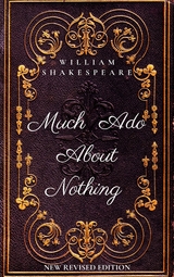 Much Ado About Nothing - William Shakespeare