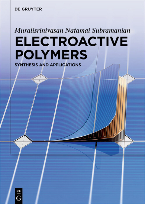 Electroactive Polymers -  Muralisrinivasan Natamai Subramanian