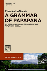 A Grammar of Papapana -  Ellen Smith-Dennis