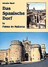 Das Spanische Dorf in Palma de Mallorca - Salvador Ripoll