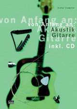 Akustik-Gitarre von Anfang an - Dieter Szametat