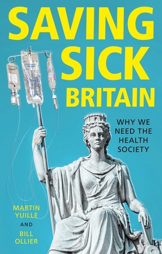 Saving Sick Britain -  Bill Ollier,  Martin Yuille