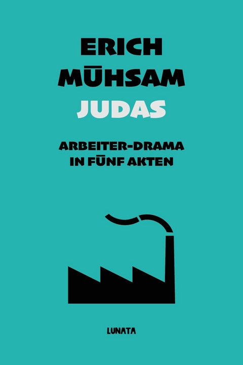 Judas - Erich Mühsam