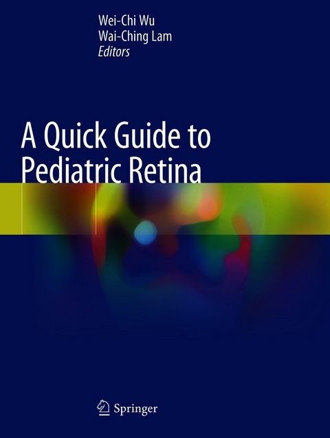 A Quick Guide to Pediatric Retina - 