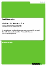 AB-Tests im Kontext des Produktmanagements - David Lewenko