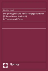 Der portugiesische Verfassungsgerichtshof (Tribunal Constitucional) in Theorie und Praxis - Dimitrios Parashu