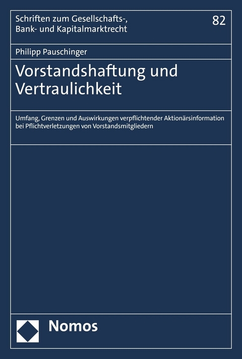 Vorstandshaftung und Vertraulichkeit -  Philipp Pauschinger