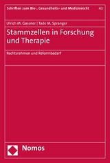 Stammzellen in Forschung und Therapie - Ulrich M. Gassner, Tade M. Spranger