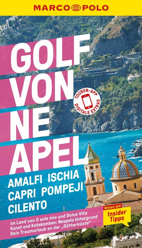 MARCO POLO Reiseführer E-Book Golf von Neapel, Amalfi, Ischia, Capri, Pompeji, Cilento -  Bettina Dürr,  Stefanie Sonnentag