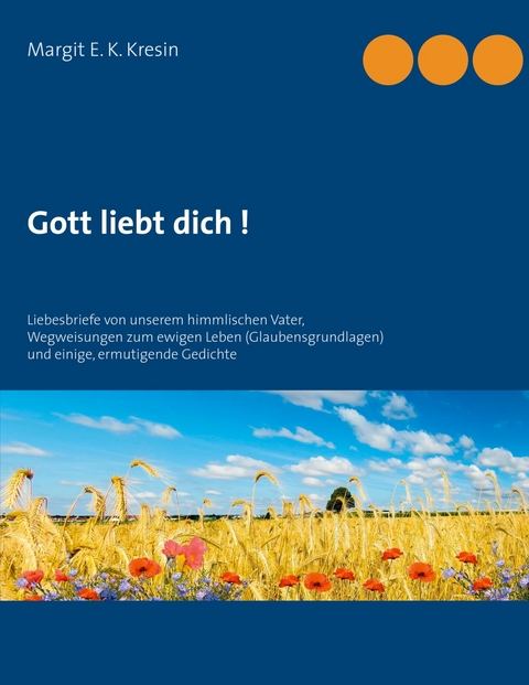 Gott liebt dich ! - Margit E. K. Kresin