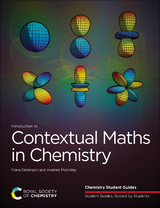 Introduction to Contextual Maths in Chemistry - UK) Dickinson Fiona (University of Bath, UK) McKinley Andrew (University of Bristol