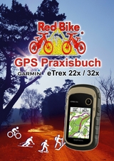 GPS Praxisbuch Garmin eTrex 22x / 32x - 