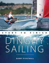 Dinghy Sailing Start to Finish - Barry Pickthall