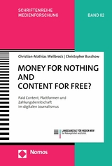 Money for Nothing and Content for Free? -  Christian-Mathias Wellbrock,  Christopher Buschow