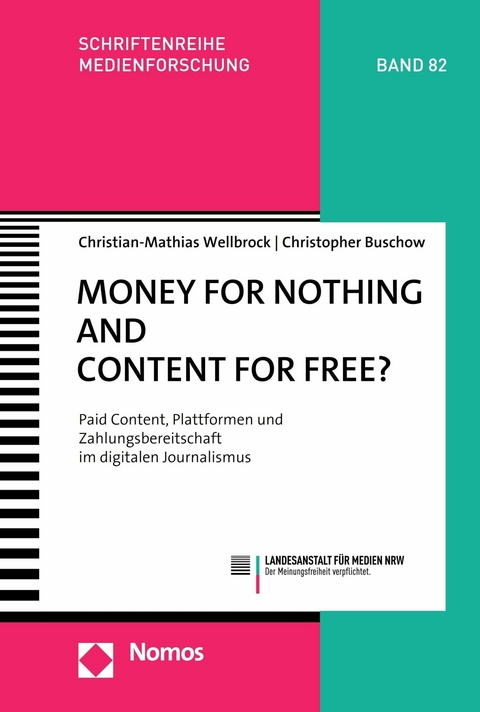 Money for Nothing and Content for Free? -  Christian-Mathias Wellbrock,  Christopher Buschow