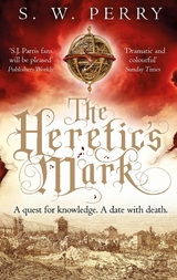 The Heretic's Mark -  S. W. Perry