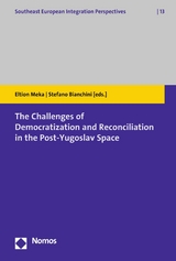 The Challenges of Democratization and Reconciliation in the Post-Yugoslav Space - 