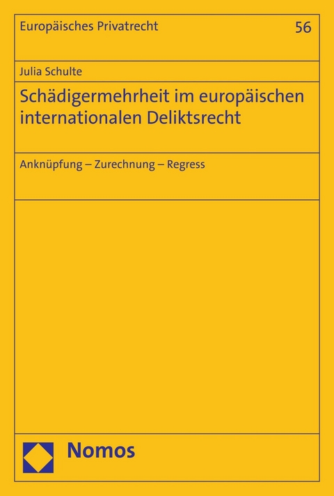 Schädigermehrheit im europäischen internationalen Deliktsrecht -  Julia Schulte