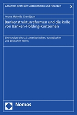 Bankenstrukturreformen und die Rolle von Banken-Holding-Konzernen - Iwona Matylda Grandjean