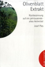 Olivenblatt-Extrakt - Josef Pies