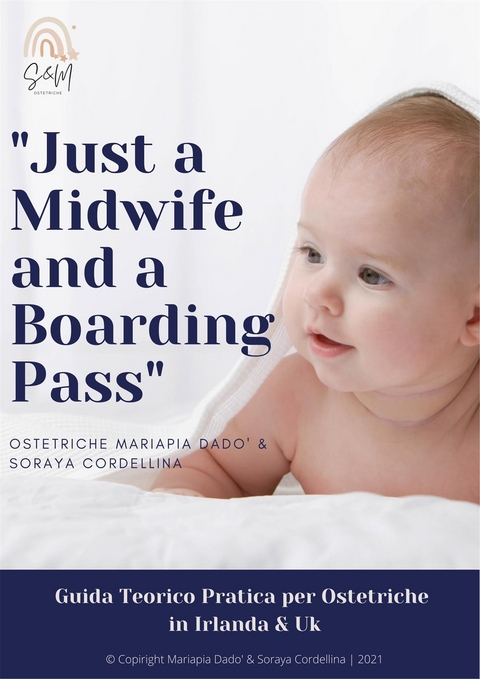 Just a Midwife and a Boarding Pass - Soraya Cordellina, Mariapia Dado'